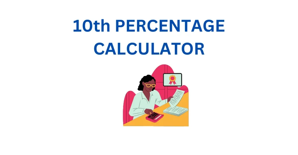 10th PERCENTAGE CALCULATOR