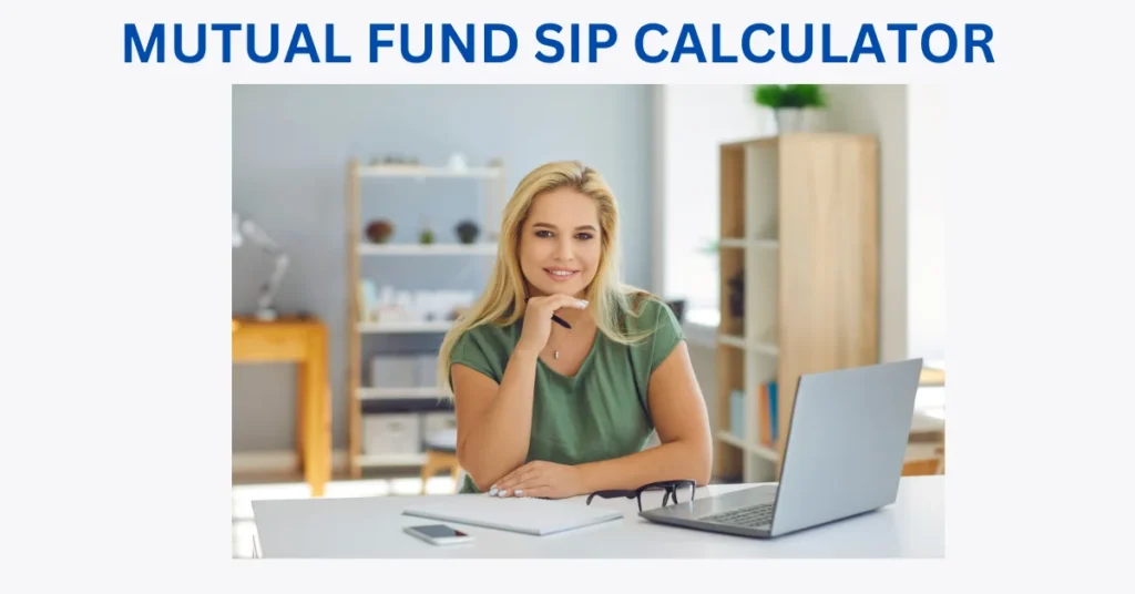 MUTUAL FUND SIP CALCULATOR