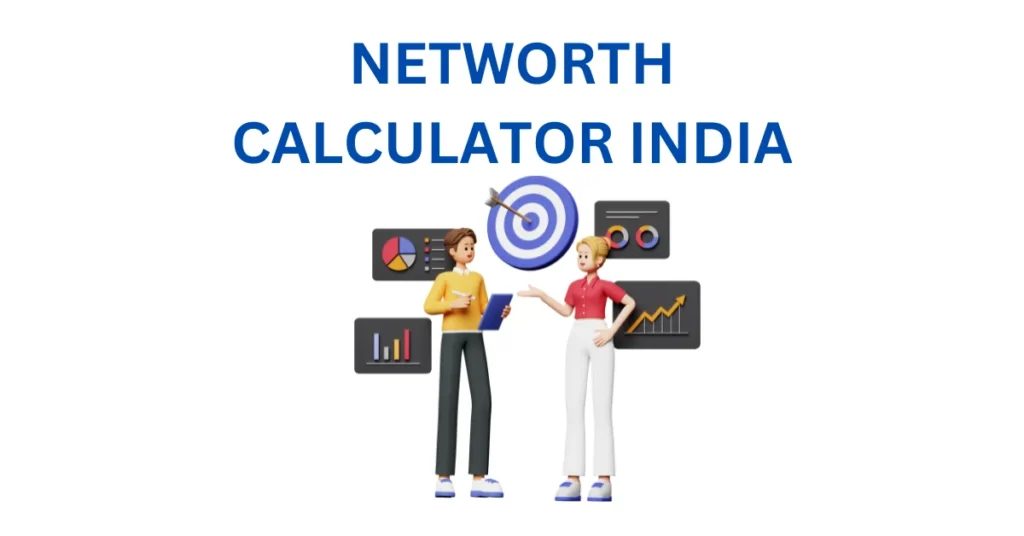 NETWORTH CALCULATOR INDIA