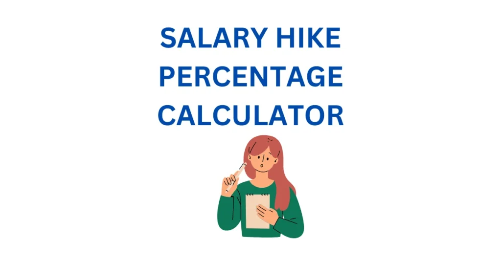 SALARY HIKE PERCENTAGE CALCULATOR