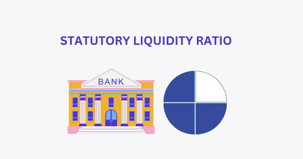 STATUTORY LIQUIDITY RATIO