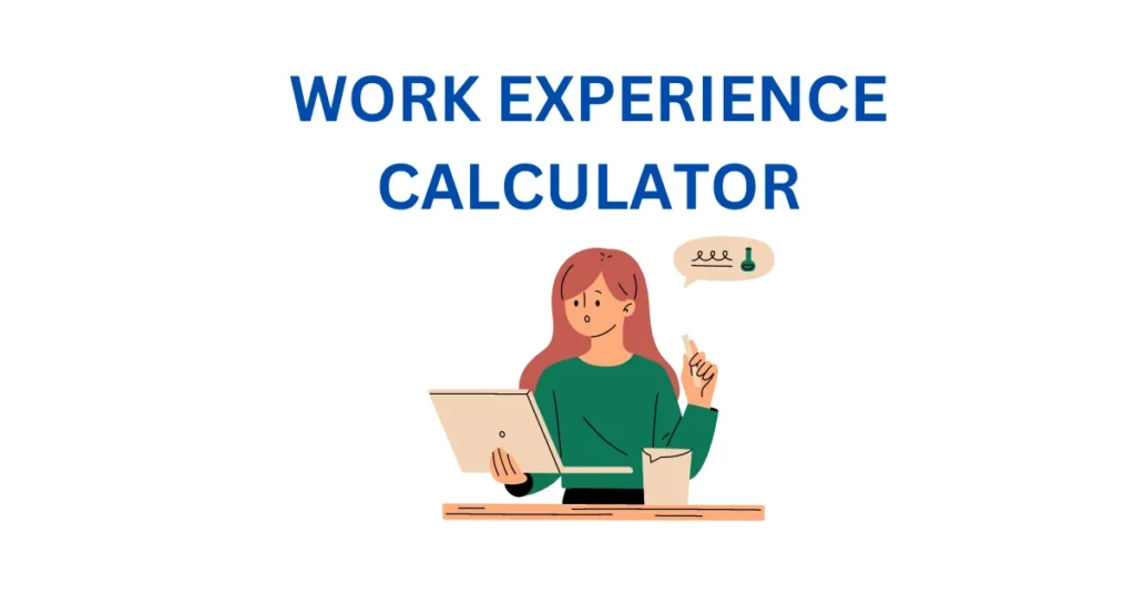 WORK EXPERIENCE CALCULATOR