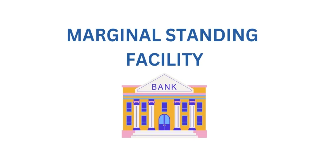 MARGINAL STANDING FACILITY