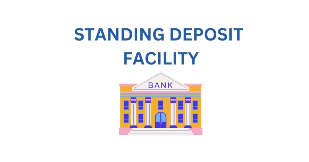 STANDING DEPOSIT FACILITY